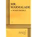 Mr. Marmalade - Acting Edition