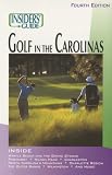 Insiders' Guide to Golf Carolinas 4th