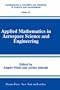 Applied Mathematics in Aerospace Science and Engineering (Mathematical Concepts and Methods in Science and Engineering)