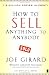 How to Sell Anything to Anybody