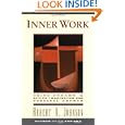 Inner Work: Using Dreams and Active Imagination for Personal Growth by Robert A. Johnson