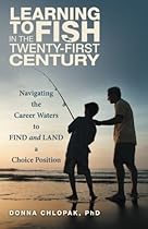 Learning to Fish in the Twenty-First Century