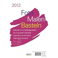 Foto, Malen, Basteln 2012 wei�, Format A5: Kalender zum Selbstgestalten
