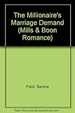 The millionaire's marriage demand