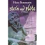 Stein und Fl�te: Und das ist noch nicht alles