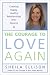 Book The Courage to Love Again: Creating Happy, Healthy Relationships After Divorce