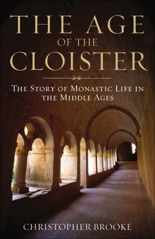 The Age of the Cloister: The Story of Monastic Life in the Middle Ages under Congregations & Orders in The Books Store
