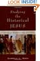 Studying the Historical Jesus: A Guide to Sources and Methods