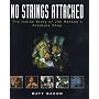 No strings attached : the inside story of Jim Henson's creature shop / Matt Bacon