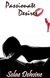 Zoom Produkt-Bild: Passionate Desires (Unleashed: Volume 2)