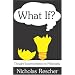 What If?: Thought Experimentation in Philosophy