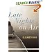 Late Nights on Air: A Novel