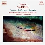 Varese: Arcana; Integrales; Deserts