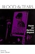 Blood & Tears: Poems for Matthew Shepard