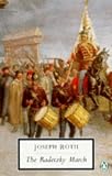 The Radetzky March (Works of Joseph Roth)