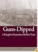 Gum-Dipped: A Daughter Remembers Rubber Town (Ohio History and Culture)