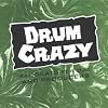 Drum Crazy, Vol. 1