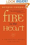 Fire in the Heart: A Spiritual Guide...