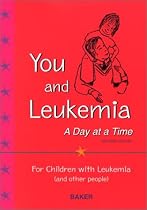 You and Leukemia: A Day at a Time