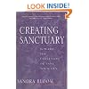 Creating Sanctuary: Toward the Evolution of Sane Societies: Towards the Evolution of Sane Communities