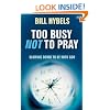 Too Busy Not to Pray