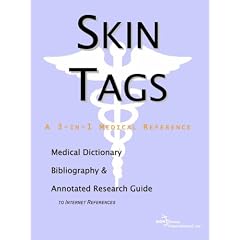 Skin Tags - A Medical Dictionary, Bibliography, and Annotated Research Guide to Internet References