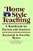 Home-Style Teaching: A Handbook for Parents and Teachers by Raymond Moore