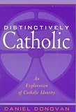 Distinctively Catholic: An Exploration of Catholic Identity
