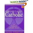 Distinctively Catholic: An Exploration of Catholic Identity by  Daniel Donovan