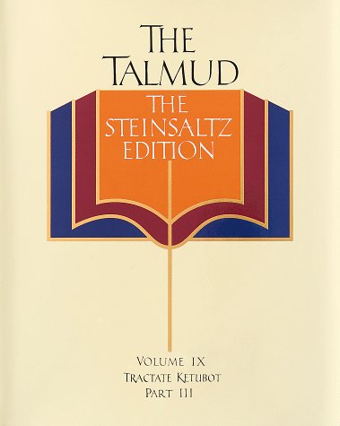 The Talmud, The Steinsaltz Edition, Volume 9: Tractate Ketubot Part III (Talmud the Steinsaltz Edition)