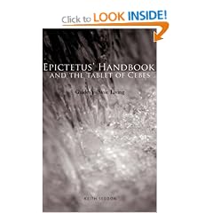 Epictetus' Handbook and the Tablet of Cebes: Guides to Stoic Living