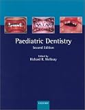 Paediatric Dentistry (Oxford Medical Publications)