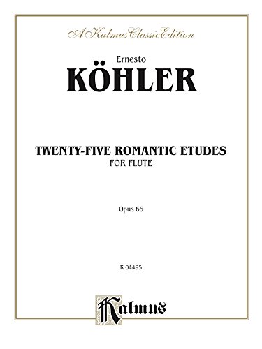 Twenty-five Romantic Etudes, Op. 66: For Flute (Kalmus Edition)
