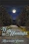 Walk in Moonlight