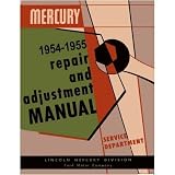 1954 1955 MERCURY CUSTOM MONTEREY Shop Service Manual by Mercury