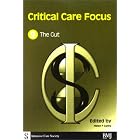 Critical Care Focus 9: Gut by Helen F. Galley
