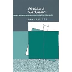 Principles of Soil Dynamics (Pws-Kent Series in Engineering)