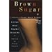 Brown Sugar 2: Great One Night Stands - A Collection of Erotic Black Fiction