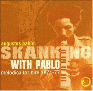 Skanking With Pablo