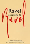 Ravel According to Ravel