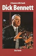 A Season With Coach Dick Bennett