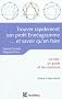 Trouver son profil Enn�agramme et savoir qu'en faire... 2e �d.: Un test, un guide et des exercices