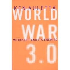 World War 3.0: Microsoft and Its Enemies