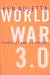 World War 3.0: Microsoft and its Enemies