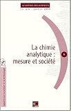 La chimie analytique, mesure et soci�t�
