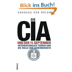Die CIA und der 11. September: Internationaler Terror und die Rolle der Geheimdienste
