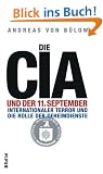 Die CIA und der 11. September: Internationaler Terror und die Rolle der Geheimdienste