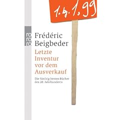 Letzte Inventur vor dem Ausverkauf. Die f�nfzig besten B�cher des 20. Jahrhunderts.