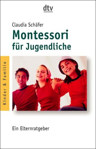 Montessori in der Pubertät: Ein Elternratgeber