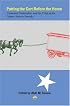 Putting the Cart Before the Horse: Contested Nationalism and the Crisis of the Nation-State in Somalia
